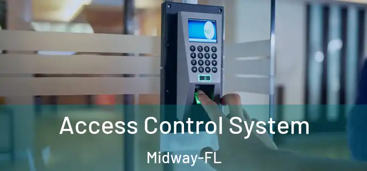  Access Control System Midway-FL