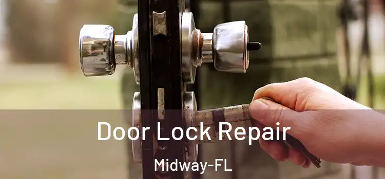  Door Lock Repair Midway-FL