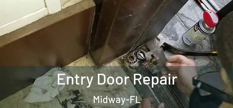  Entry Door Repair Midway-FL
