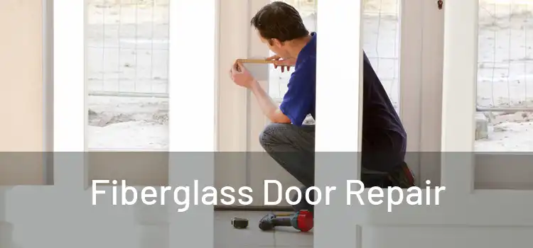 Fiberglass Door Repair