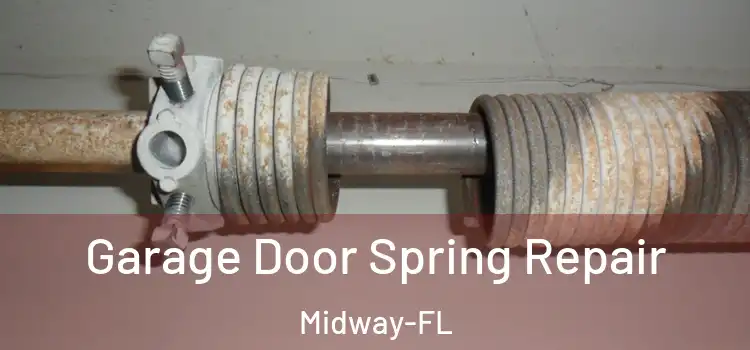  Garage Door Spring Repair Midway-FL